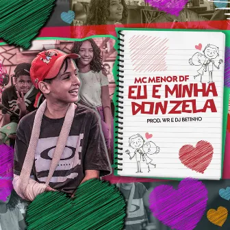 Eu e Minha Donzela by MC Menor DF