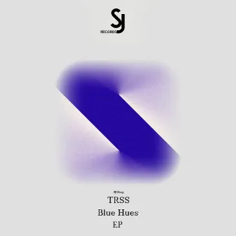 Blue Hues EP by TRSS