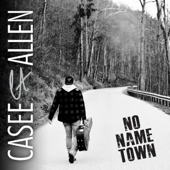 No Name Town by Casee Allen