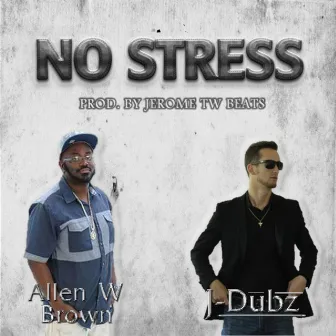 No Stress by Unknown Artist