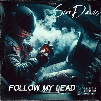 Follow My Lead by Sirr Davis