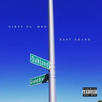 East Grand by Dirty Ol' Men