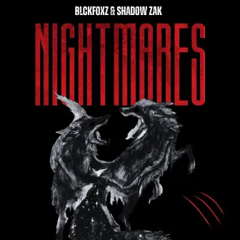 Nightmares by BLCKFOXZ