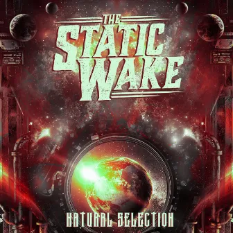 Natural Selection by The Static Wake