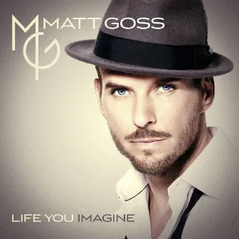 Life You Imagine (Deluxe Version) by Matt Goss