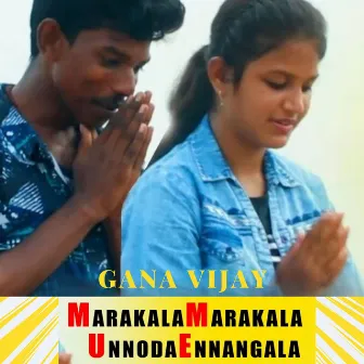 Marakala Marakala Unnoda Ennangala - Love Feeling Song by Gana Vijay