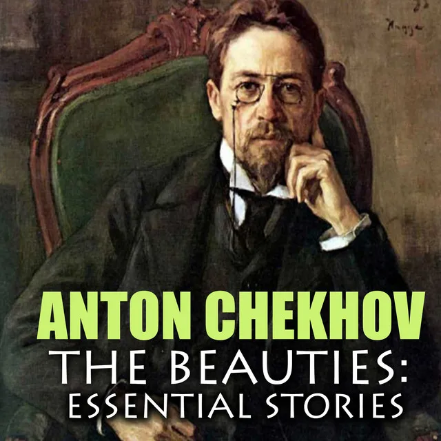 Chekhov-The Requiem_Intro - The Beauties: Essential Stories