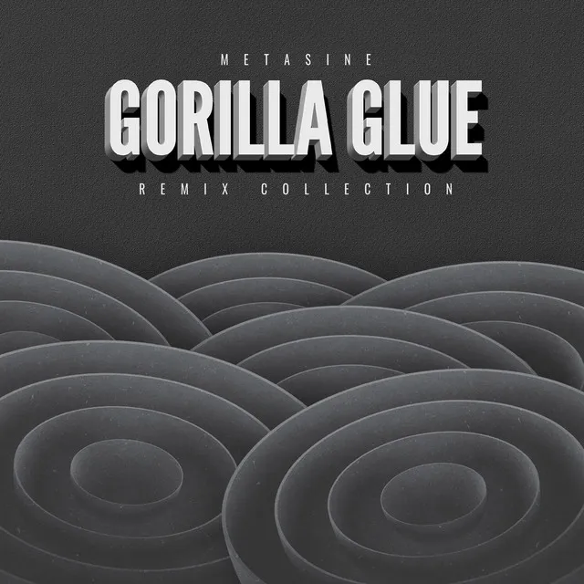 Gorilla Glue - K FISH Remix