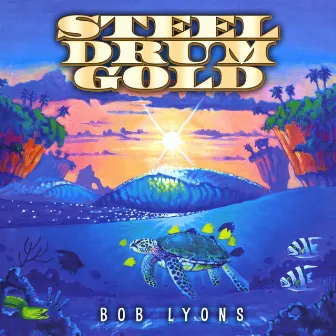 Steel Drum Gold by Bob Lyons