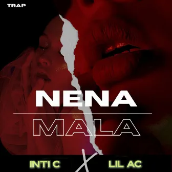 Nena Mala by Lil Ac