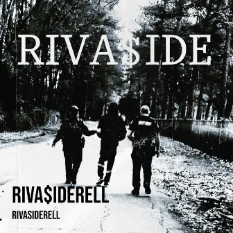 Riva$ideRell by RivaSideRell