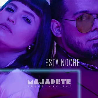 Esta Noche by Majarete Sound Machine