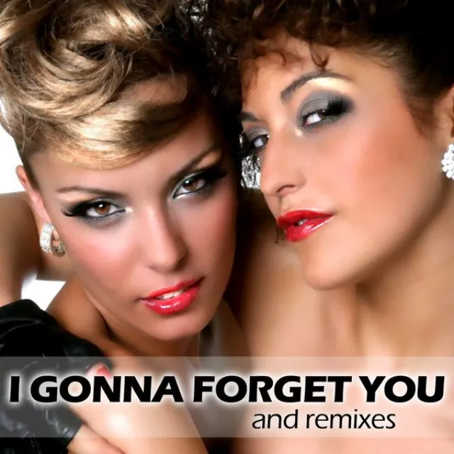 I'm Gonna Forget You - Original Mix