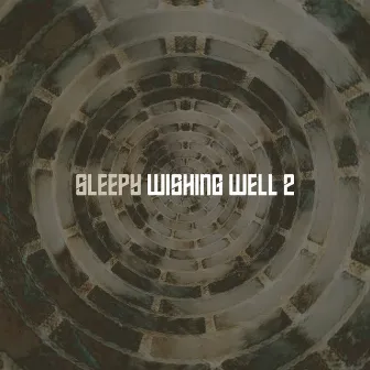 Wishing Well 2 by Sleepy