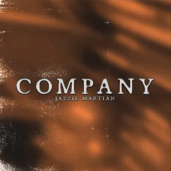 Company by Jazzie Martian