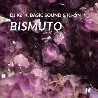 Bismuto by BASIC SOUND