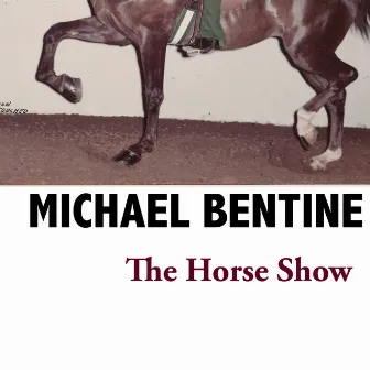 The Horse Show by Michael Bentine