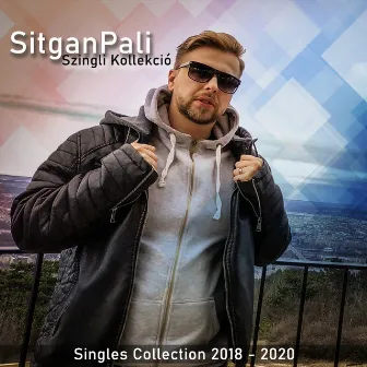 Szingli kollekció (Singles Collection 2018-2020) by SitganPali