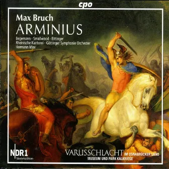 Bruch, M.: Arminius [Oratorio] by Göttinger Symphonie Orchester