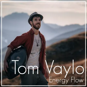 Energy Flow by Tom Vaylo