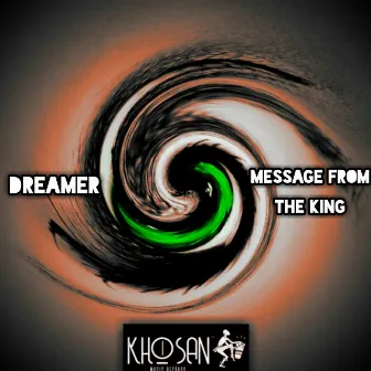 Message From The King by Dreamer