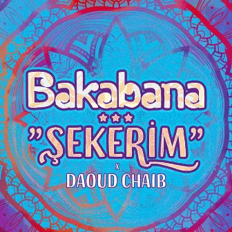 ŞEKERIM by Daoud Chaib