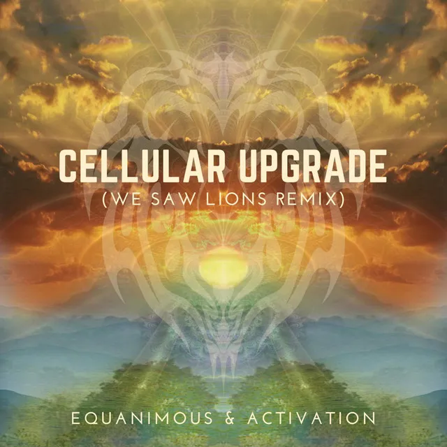 Cellular Upgrade - We Saw Lions Remix