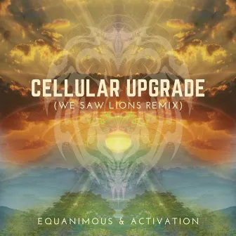 Cellular Upgrade (We Saw Lions Remix) by Activation