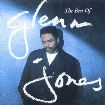 The Best Of Glenn Jones by Glenn Jones