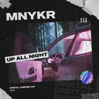 Up All Night by MNYKR