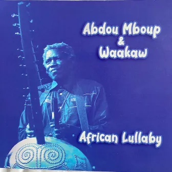 African Lullaby by Abdou Mboup