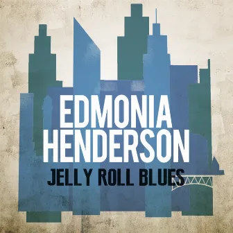 Jelly Roll Blues by Edmonia Henderson