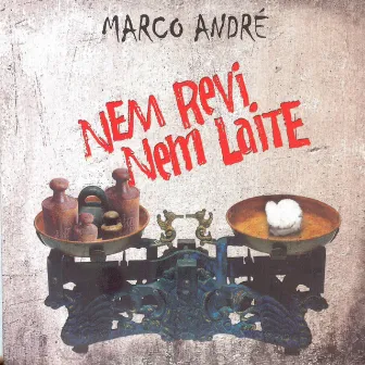 Nem Revi Nem Laite by Marco André