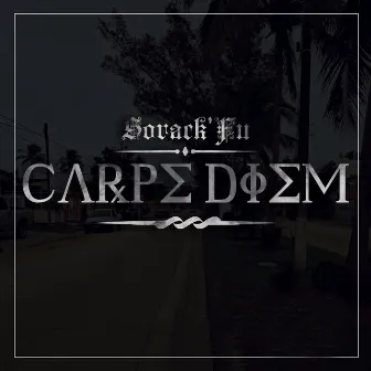 Carpe Diem by Sorack'fu