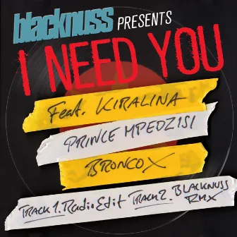 I Need You by Bronco X