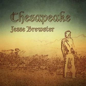 Chesapeake by Jesse Brewster