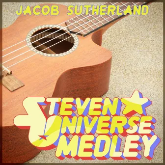 Steven Universe Medley by Jacob Sutherland