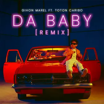 Da Baby (Remix) by Gihon Marel