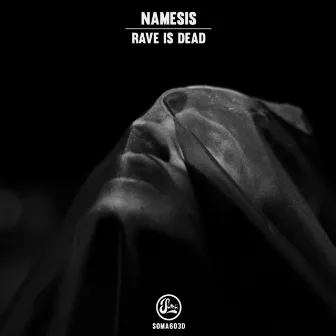 Rave Is Dead EP by Namesis