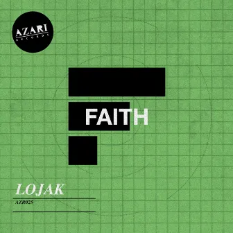 Faith by Lojak