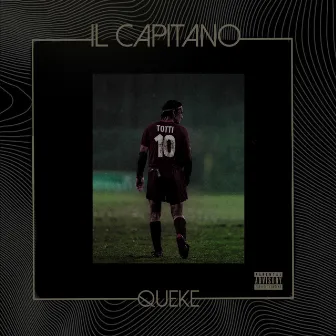 IL CAPITANO by Queke