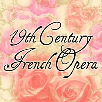 19th Century French Opera by Johann David Nepomuk