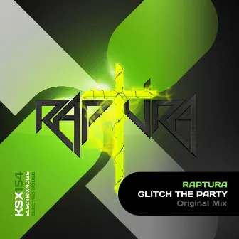 Glitch The Party by Raptura