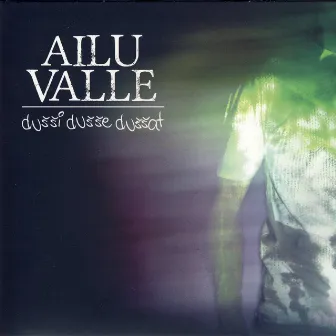 Dušši Dušše Duššat by Ailu Valle