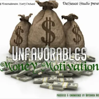 The Unfavorables (Money Motivation) by Carta Gino