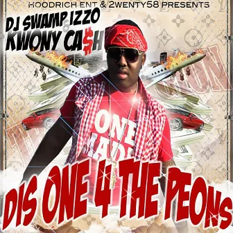 Dis One 4 the Peons by DJ Swamp Izzo