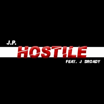 Hostile by J.P.