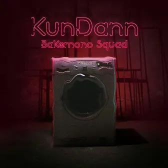 KunDann by Bakemono Squad