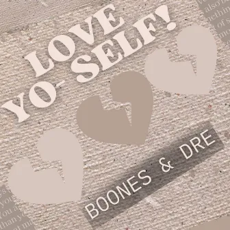 Love Yo Self by Boone Williams