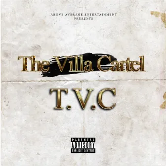 TVC: The Villa Cartel by Above Average Ent.